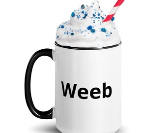 Weeb Coffee Mug with Color Inside, Funny Gift for Anime Lover, Humor Gift for Otaku, Japanese Coffee Mug, Funny Cup Present for Japan Lover