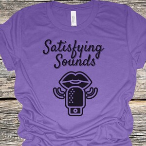 ASMR Sounds Tee | ASMR satisfying sounds tee, therapy tee, asmr sound triggers tee, ASMR triggers Tee, asmr graphic t-shirt, asmr gift shirt