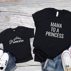 Mama to a Princess and Princess Toddler Set | Mommy and Me Outfit, Matching Mother Daughter, Mother Daughter Shirt, Mother&#39;s Day Gift, Mom