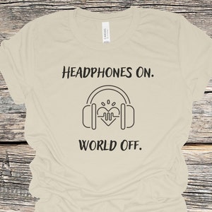 Headphones On, World Off Tee | ASMR themes Graphic Tee, ASMR enthusiasts gift, ASMR theme, Whispering sounds asmr t-shirt, asmr triggers tee