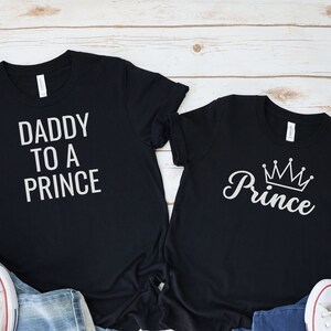 Daddy to a Prince and Prince Youth Set | Daddy and Me Outfit, Matching Father Son, Dad Son Shirt, Father&#39;s Day Gift, Perfect Dad Gift, Papa