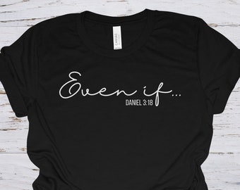 Daniel 3:18 Christian Tee - religiöse Schrift Shirt