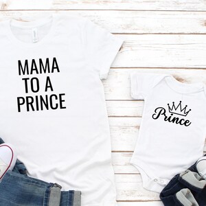 Mama to a Prince and Prince Infant Set | Mommy and Me Outfit, Matching Mother Son, Mother Son Shirt, Mother&#39;s Day Gift, New Mom Gift