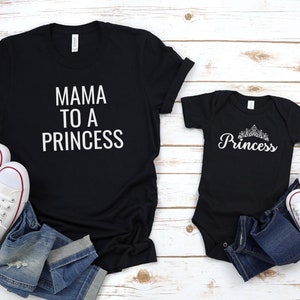 Mama to a Princess and Princess Infant Set | Mommy and Me Outfit, Matching Mother Daughter, Mother Daughter Shirt, Mother&#39;s Day Gift, Mom