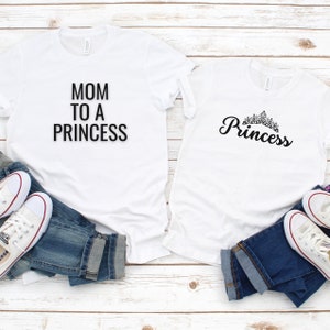 Mom to a Princess and Princess Youth Set | Mommy and Me Outfit, Matching Mother Daughter, Mother Daughter Shirt, Mother&#39;s Day Gift, Mom