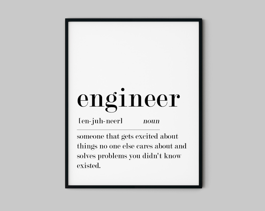 Engineer Definition, Engineer Printable Quote, Engineer Gifts