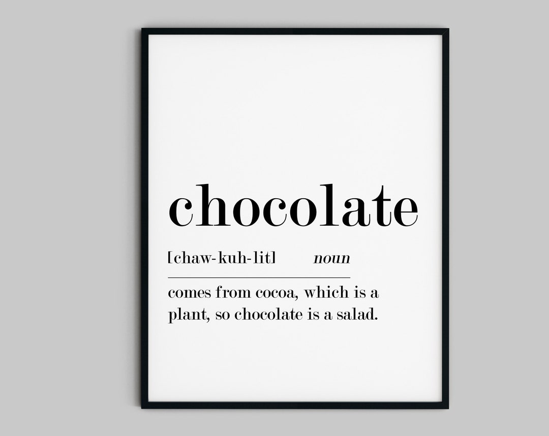 Chocolate Definition Chocolate Print Kitchen Wall Art Etsy