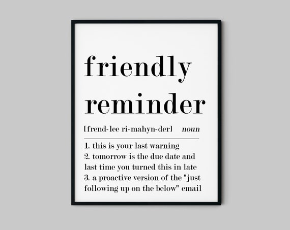Funny Home Office Art, Friendly Reminder Definition Print, Funny  Definition, Home Decor, Home Office Poster,office Wall Art,digital Download  