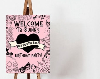Bad Two The Bone birthday theme welcome sign