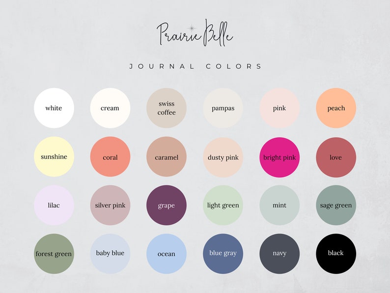 May include: A chart of 18 color swatches with the names of each color written below. The colors include white, cream, swiss coffee, pampas, pink, peach, sunshine, coral, caramel, dusty pink, bright pink, love, lilac, silver pink, grape, light green, mint, sage green, forest green, baby blue, ocean, blue gray, navy, and black.