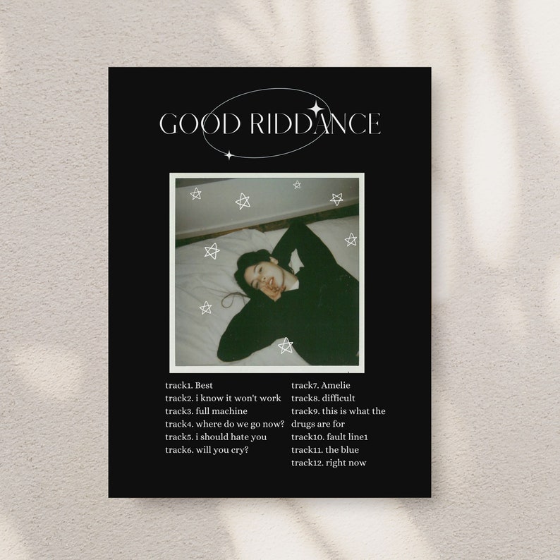 May include: A black and white photograph of a person lying on a bed with white stars drawn around them. The photo is framed with a black border and the text "GOOD RIDDANCE" is at the top of the image. Below the photo is a list of song titles and track numbers.