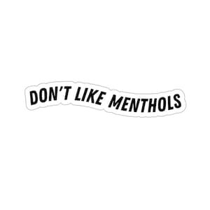 Don&#39;t Like Menthols Sticker