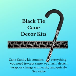 Black Tie cane fashion kits; Walking Cane Fashion kits;  Cane  Decoration Kits;   Cane decoration;  Cane accessories; Cane covers