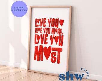 Love You Most Wall Art Print Digital Download Bold Red Hand Drawn Typography Poster for Nursery or Home
