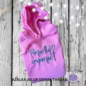Perfectly Imperfect Custom Hoodie, Personalized Sweatshirt, Women&#39;s Gift, Unique Design