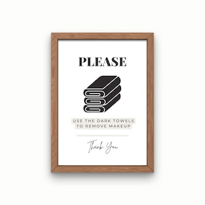 Please Use Dark Towels To Remove Make-Up Printable Sign for Airbnb, VRBO, Office, Vacation Rental, Rented Accommodation - PDF Download