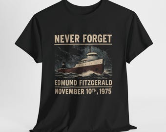 Never Forget- Edmund Fitzgerald- Retro Vintage Gildan T-Shirt - November 10th 1975