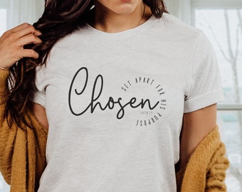 Chosen Christian T-shirt 1 Peter 2:9 Scripture t shirt Cute Trendy Christian tee Gift for Christian Women You are Chosen t-shirt Jesus Tee