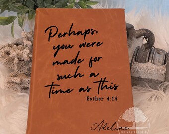 Personalized Christian Leatherette Journal: "Esther...Such a Time as This"