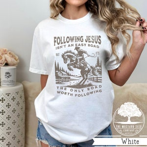 Following Jesus Western Christian Womens Tshirt Christian T-shirt Christian Gift for Her Christian Vintage Christian Womens Conservative Tee