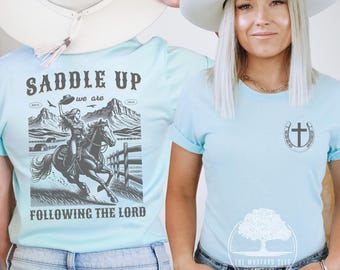 Saddle Up We Are Following Jesus Christian Womens Tshirt Vintage Western Shirt for Her Cute Trendy Christian Tee Following Jesus Western Tee