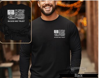 In God We Trust Shirt American Conservative Christian tshirt Flag shirt Christian tee Patriot Shirt Military shirt Mens Christian Longsleeve