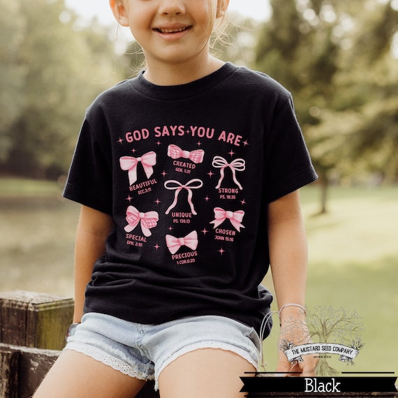 God Says You Are Bible Verse Trendy Kids T Shirt God Says You Are Bible Verse Trendy Kids T Shirt
