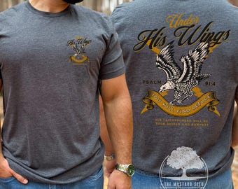 Under His Wings You Will Find Refuge Mens Christian Graphic T-shirt Mens Vintage Christian Tshirt Psalm 91 Mens Jesus Apparel Fathers Day