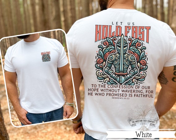 Hold Fast Mens Christian T-shirt Bible Verse Shirt Vintage Christian Prayer Tshirt for Him Christian Shirt for Men Gift Prayer Warrior Shirt