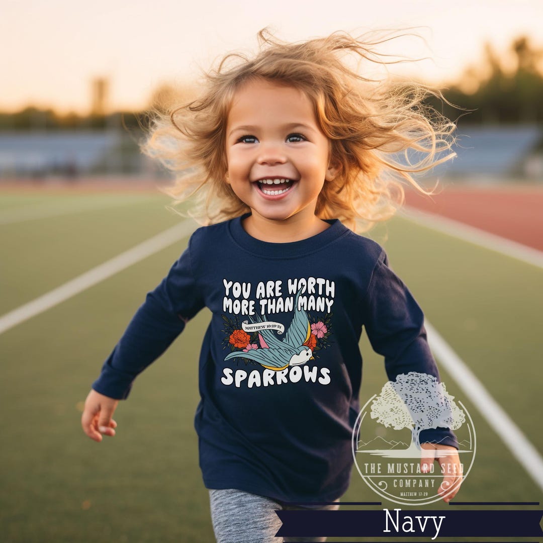 You Are Worth More Than Many Sparrows Kids Shirt Christian Long Sleeve ...