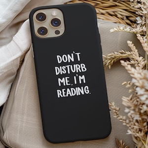 Dont Disturb Im Reading Phone Case, Book Lover Gift, Smut Reader, Black Bookish Phone Case, Booktok Merch Gift, Romantasy Reader, Spicy Book