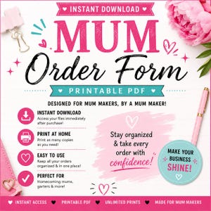 Könnte beinhalten: Ein druckbares PDF-Bestellformular für Mum-Maker mit pinkfarbenem und türkisfarbenem Text auf weißem Hintergrund. Das Dokument enthält den Titel MUM Order Form, Symbole für Sofort-Download, Druck zu Hause und Tipps zur Organisation.