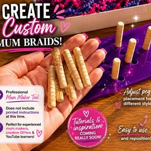 May include: A purple Mum Maker Tool with wooden pegs and wooden dowels. The text reads "CREATE Custom MUM BRAIDS!" and "Professional Mum Maker Tool". The tool is designed for experienced mum makers and creative DIYers.