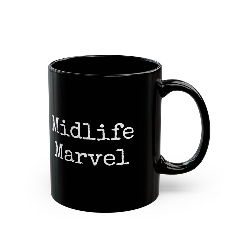 Mug, Funny Menopause Mug 'midlife Marvel', Coffee Cup, Tea Mug, Gift
