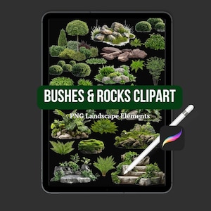 May include: A digital illustration on a tablet featuring a collection of bushes and rocks clipart. The image includes various green bushes, rock formations, and the text "Bushes & Rocks Clipart" and "PNG Landscape Elements". A white stylus is also visible.