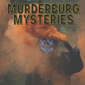 May include: A person wearing a black jacket and a blue neon mask with an X pattern over the eyes and a smiling mouth. The person is holding a smoke bomb that is releasing orange smoke. The text "Murderburg Mysteries presents The Case of the Blockbuster Nukes" is at the top and bottom of the image.