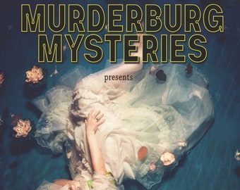 May include: A woman in a white dress lies in a blue pond with white flowers. The text "MURDERBURG MYSTERIES presents ONCE UPON A TIME IN A KOI POND OUTSIDE A BURGER JOINT" is written in yellow on a black background.