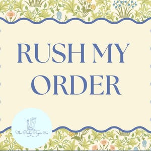 RUSH MY ORDER - Faster processing Add-On
