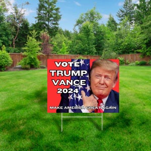 Vote Trump 2024 Yard Sign | Vote Trump 2024 | Patriotic Lawn Decor | Trump Yard Sign | Patriotic Lawn Sign | Trump Vance 2024
