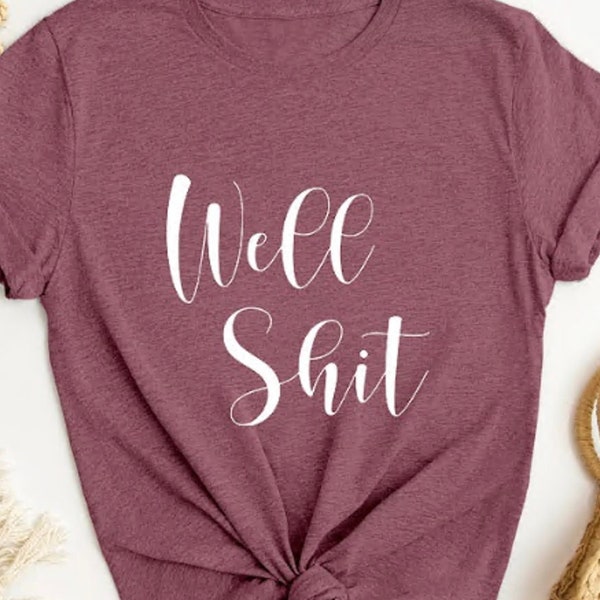 Well Shit - Etsy