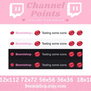May include: A digital illustration of a Twitch channel points overlay with the text "Channel Points" and "Instant Download". The overlay features a pink background with white hearts and a black and white Twitch logo. The overlay also features a white rectangle with the text "Beemishop: Testing some icons" and a red lip icon.
