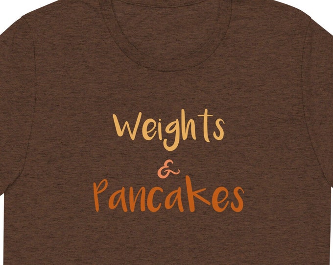 Weights & Pancakes Tshirt