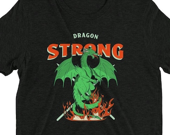 Dragon Strong Tshirt