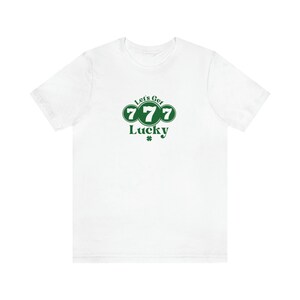 T-shirt de la Saint-Patrick, Ayons de la chance 7