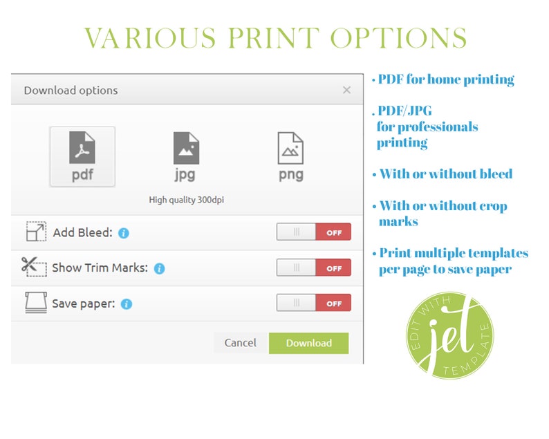 May include: A screenshot of a website showing various print options for a digital template. The options include PDF for home printing, PDF/JPG for professional printing, with or without bleed, with or without crop marks, and print multiple templates per page to save paper. The website also has buttons for "Cancel" and "Download".