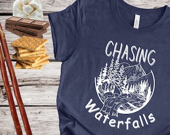 Chasing Waterfalls T-Shirt Men Waterfall Lover Shirt Women Outdoor Tshirt Waterfall Tee Dad Chasing Waterfalls Shirt Mom Waterfall Tee Wife
