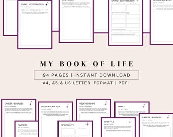May include: A printable workbook titled "My Book of Life" with 94 pages. The workbook is designed to help you plan your life and includes sections on career, relationships, finances, spirituality, recreation, and more. The workbook is available in A4, A5, and US Letter sizes.