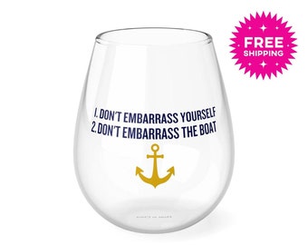Below Deck Captain Lee - Don't Embarrass Yourself Don't Embarrass The Boat Stemless Wine Glass, Below Deck Merch, Below Deck Wine Glasses