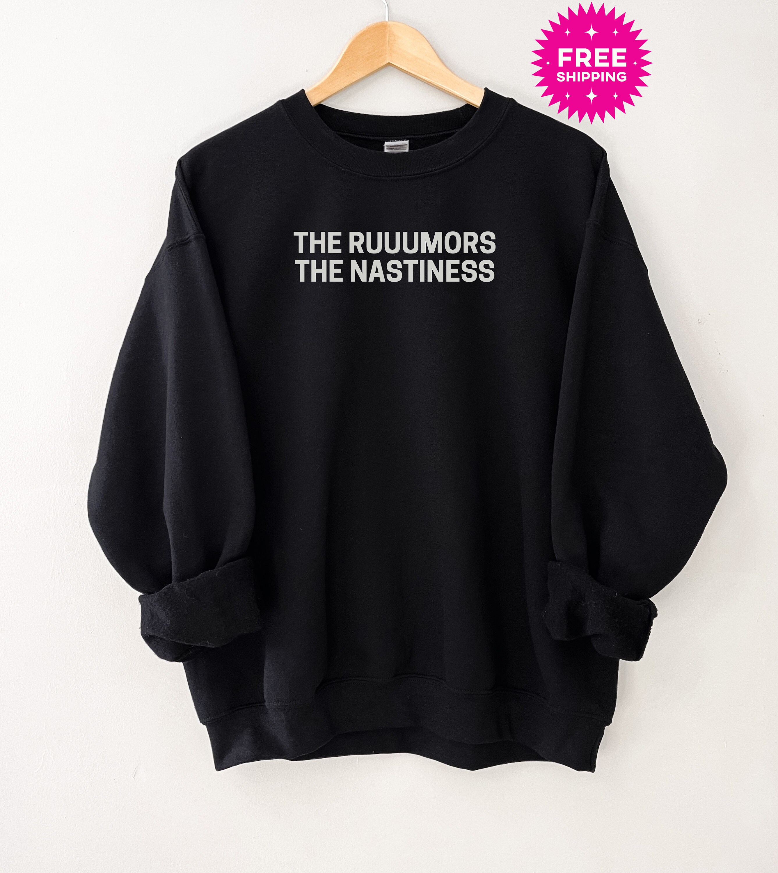The Rumors the Nastiness, Meredith Marks Sweatshirt, the Ruuumors, Real