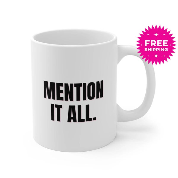 Mention It All, Bethenny Frankel Mug, Real Housewives of New York Quotes, RHONY Merch, Ramona Singer, Bravo Fan Gifts, RHONY Gifts Funny